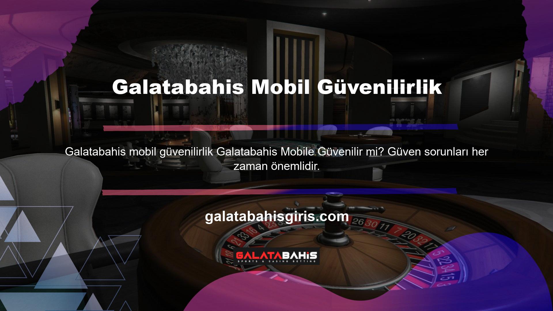 Galatabahis yönetimi bu önemi biliyor ve aynı sorumluluğa sahip bir mobil platform oluşturuyor